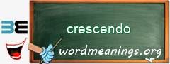 WordMeaning blackboard for crescendo